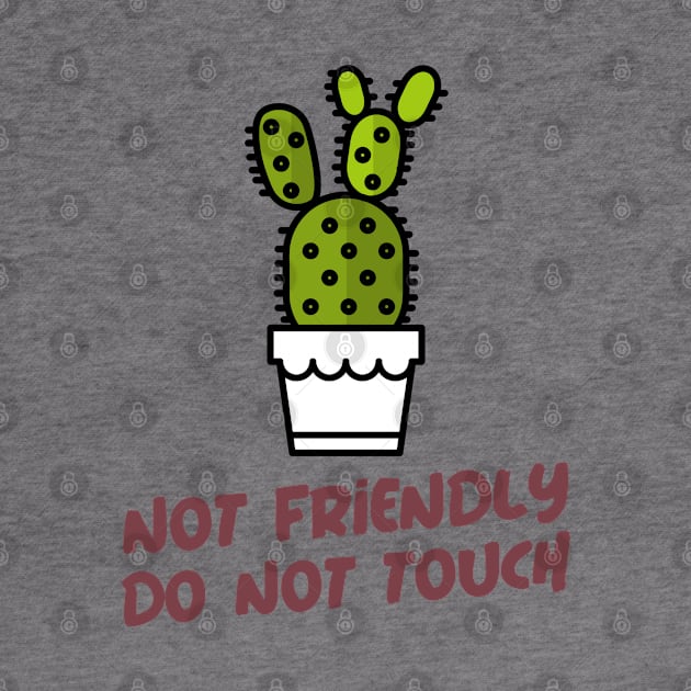 Not Friendly Do Not Touch by Alima